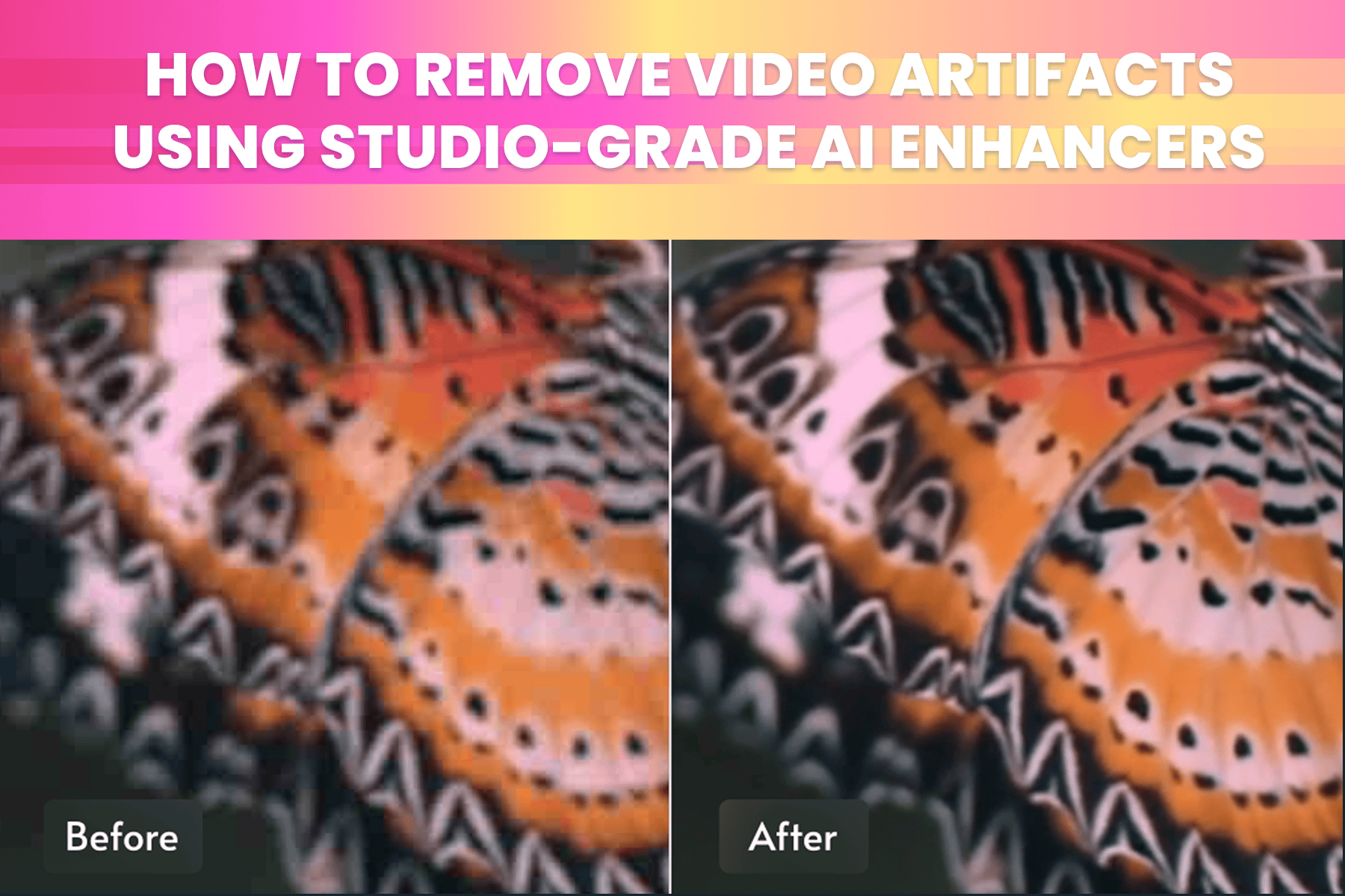 How to remove video artifacts using studio-grade AI enhancers.png